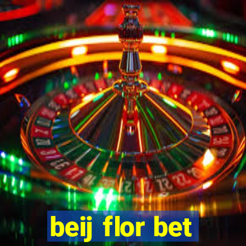 beij flor bet